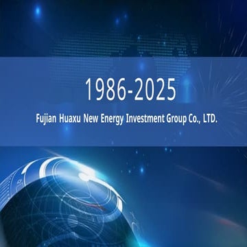 Fujian Hua Xu New Energy Investment Group Brochure | PPTX