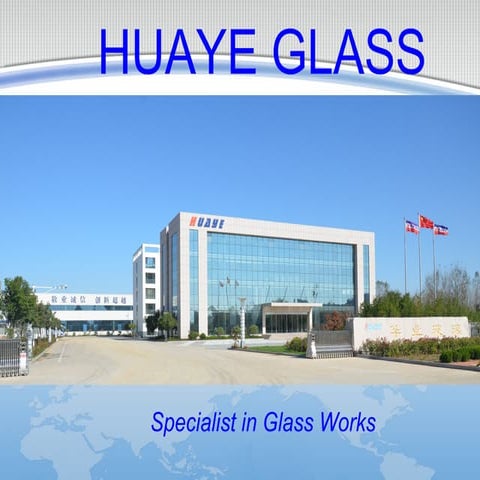 RIZHAO HUAYE GLASS CO.,LTD---COMPANY PROFILE