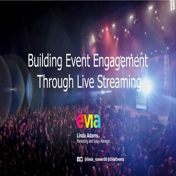 Building Event Engagement Through Live Streaming