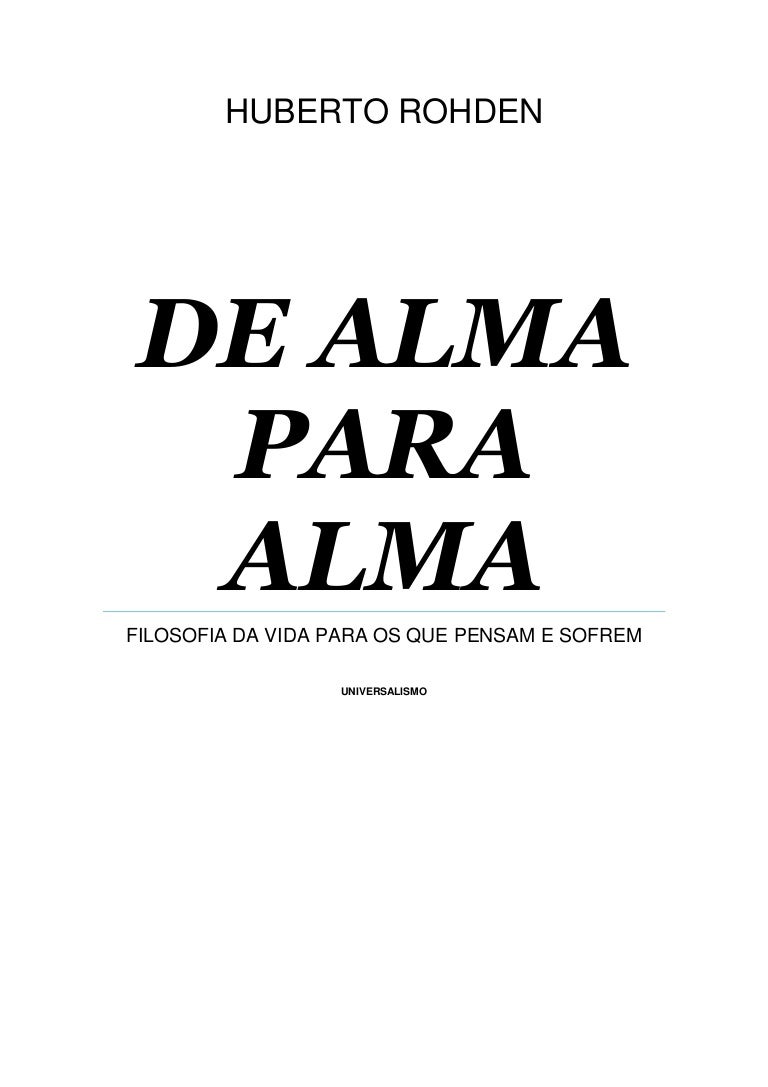 Huberto Rohden De Alma Para Alma