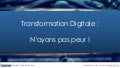 [HUBFORUM Paris] Transformation Digital : N'ayons pas peur ! - Bertrand De La Selle & Laurant Souloumiac (Equancy & Michelin)