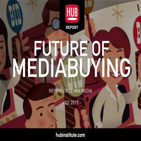 [HUBDAY] Hub Institute, Future of Mediabuying
