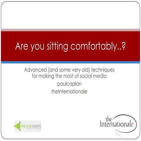 Are you sitting comfortably