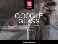 HUB Report Google Glass - Welcome to the Augmented Humanity Era