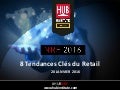 #HUBNRF - 8 tendances retail du NRF Retail's Big Show 2016