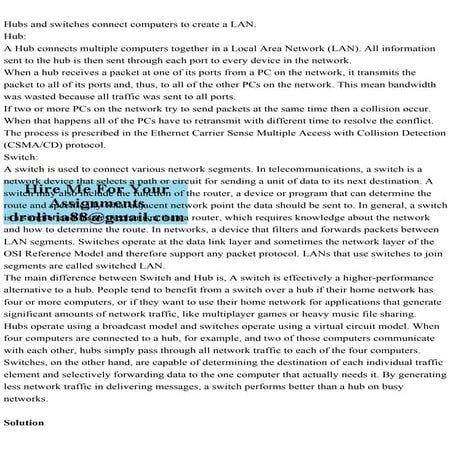 Hubs and switches connect computers to create a LAN.HubA Hub co.pdf