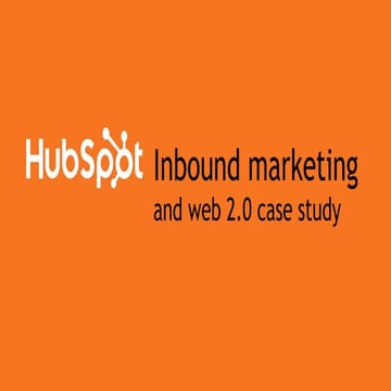 HubSpot - Inbound marketing and web 2.0 case study