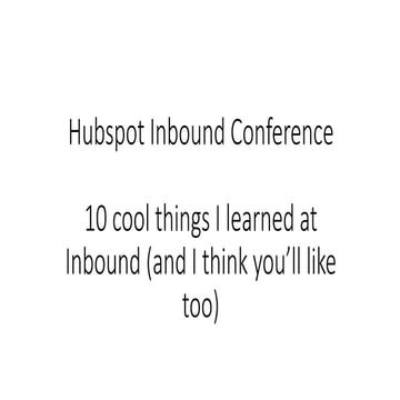 10 cool things I learned at Hubspot's Inbound 2017 conference