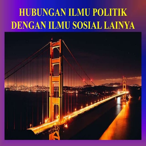 Hubungan ilmu politik dengan ilmu sosial lainya