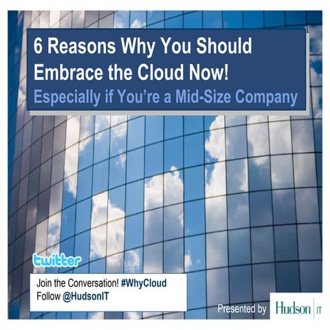 Hudson CIO Series: 6 Reasons for Cloud Computing