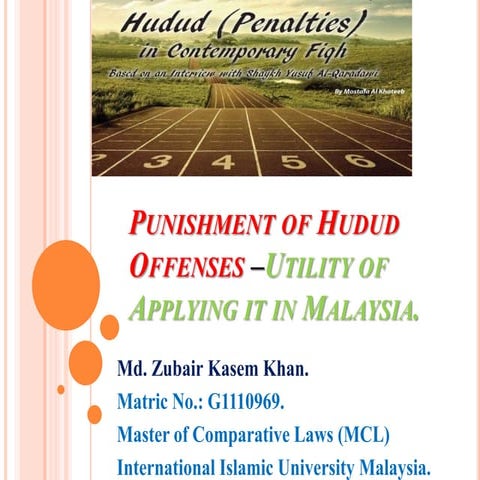 Punishment of Hudud Offenses –Utility of Applying it in Malaysia. | PPTX