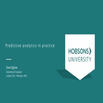 Predictive Analytics in Practice