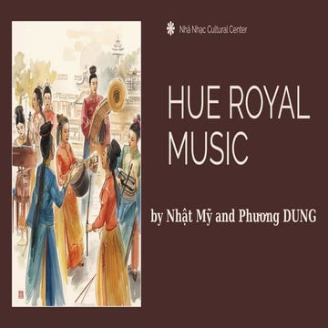 HUE ROYAL MUSIC nha nhac cung dinh hue pptx