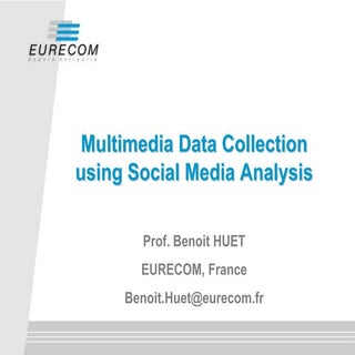 Multimedia Data Collection using S...
