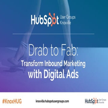Drab to Fab: Transform Inbound Marketing with Digital Ads