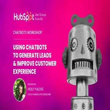 Chatbots Workshop: Generate Leads & Improve Customer Experience