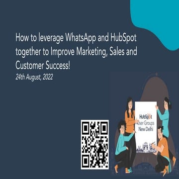 How to leverage WhatsApp and HubSpot together to Improve Marketing, Sales and...