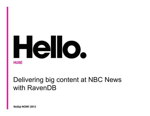 Delivering big content at NBC News with RavenDB