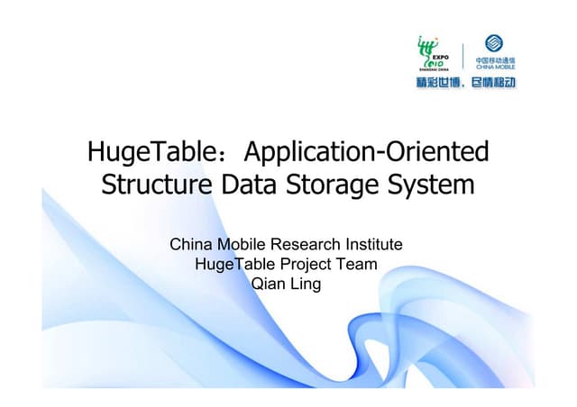 HugeTable：Application-Oriented Structure Data Storage System