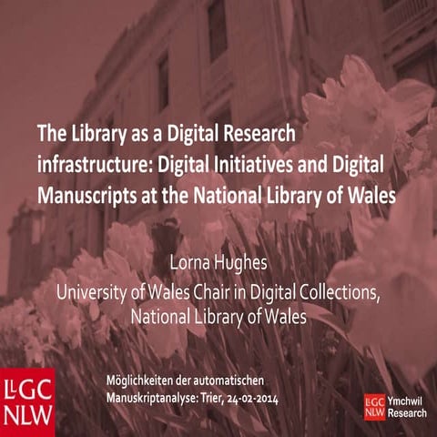 The Library as a Digital Research infrastructure: Digital Initiatives and Dig...