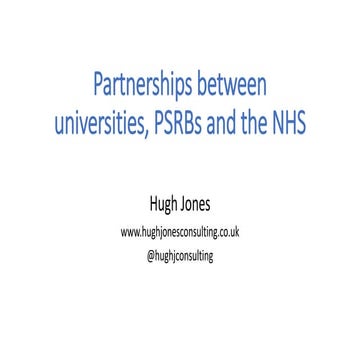Hugh Jones - Partnerships Between Universities, PSRBs and the NHS