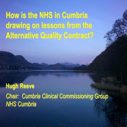 Hugh Reeve: How is the NHS in Cumbria adapting to lessons from the Alternativ...