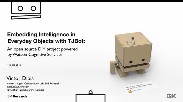 Embedding Intelligence in Everyday Objects with TJBot