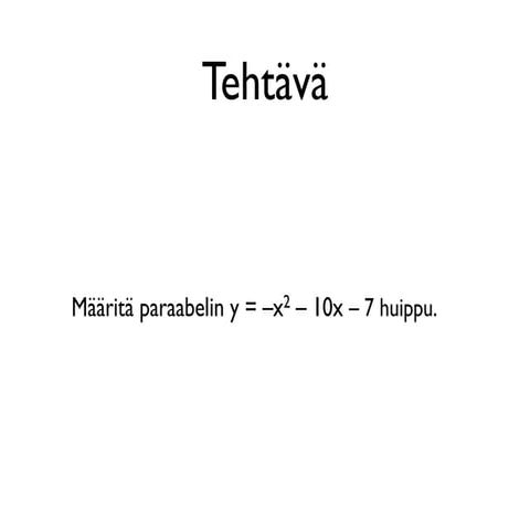 Paraabelin huipun määrittäminen