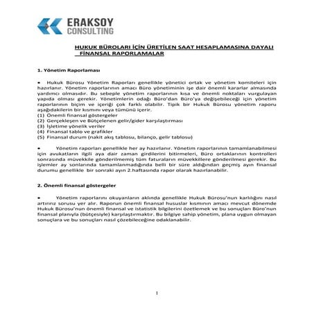 Hukuk burolari icin uretilen saate dayali raporlamalar