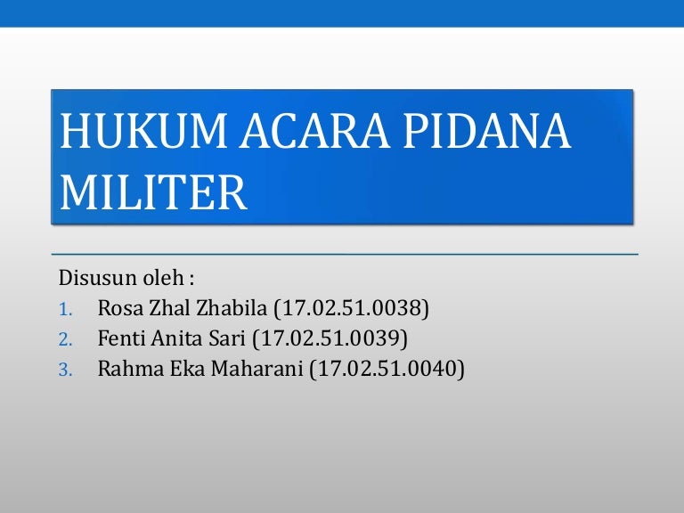 Hukum Acara Pidana Militer Ppt