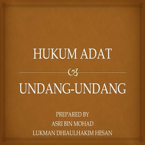 Hukum adat dan undang undang