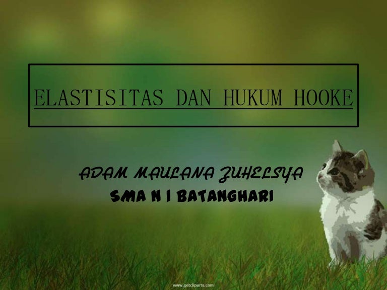 Hukum Hooke Dan Elastisitas