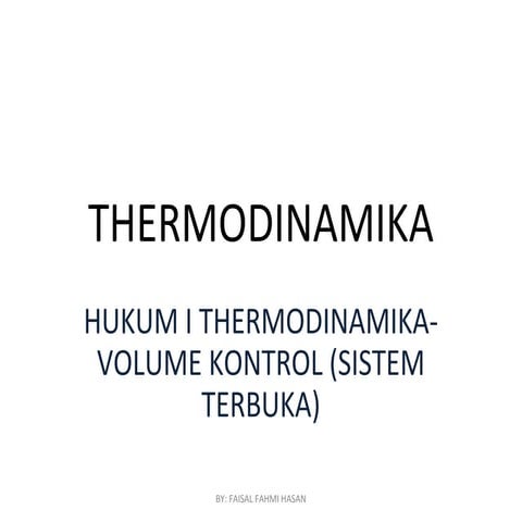 Thermodinamika : Hukum I - Sistem Terbuka