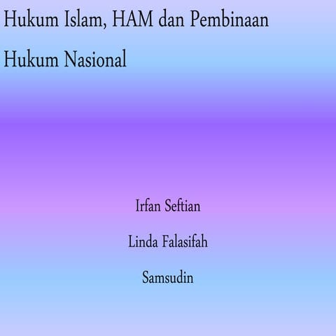Hukum islam, ham dan pembinaan hukum nasional