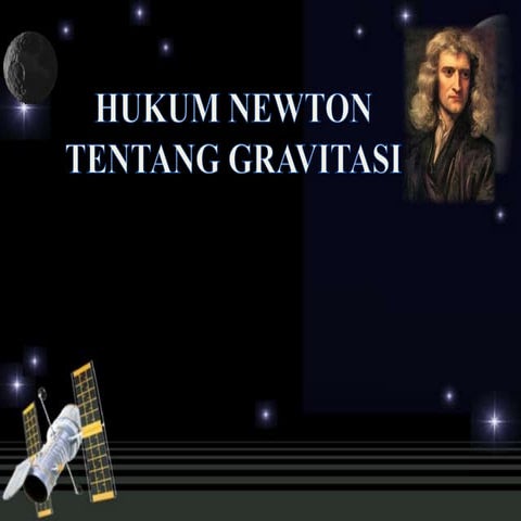 HUKUM NEWTON TENTANG GRAVITASI