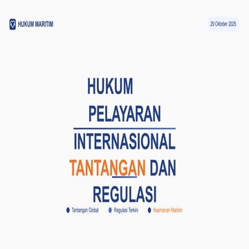 Hukum Pelayaran Internasional Tantangan dan Regulasi.pptx