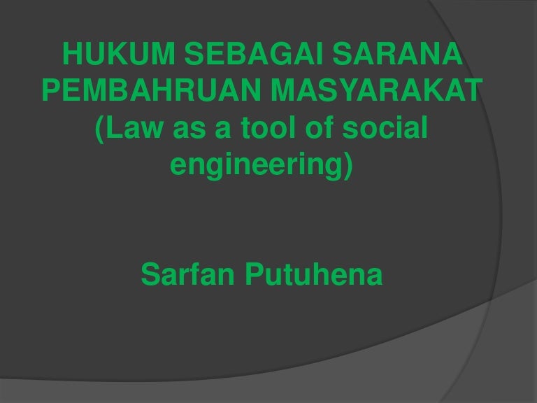 Hukum Sebagai Sarana Pembaharuan Masyarakat