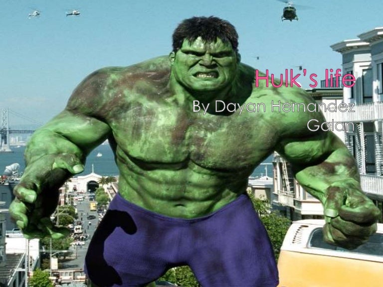 Hulk S Life