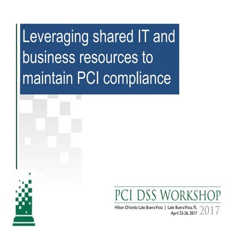 Leveraging shared IT and Business resources to maintain PCI compliance