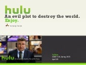 Hulu: An Evil Plot to Destroy the W...
