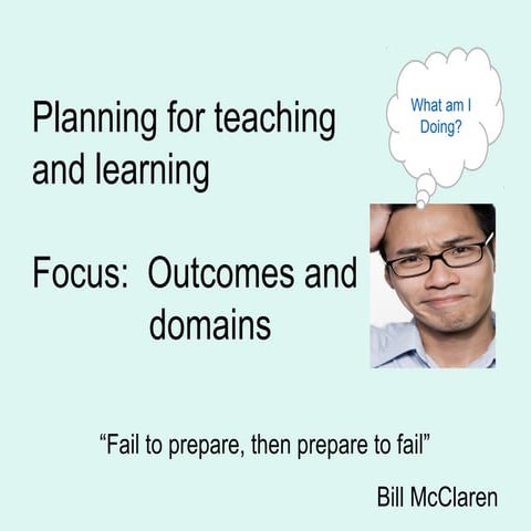 Planning for teaching and learning