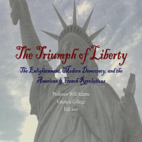 Hum1020 1330 the triumph of liberty   the enlightenment, modern democracy, an...