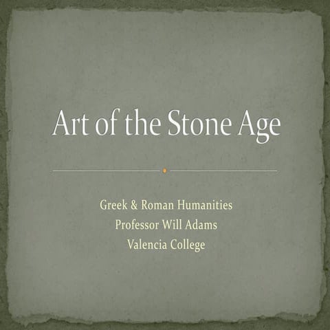 Hum2220 art of the stone age