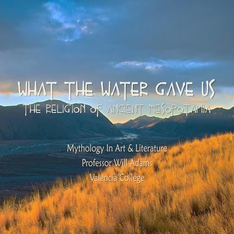 What The Water Gave Us: The Religion of Ancient Mesopotamia