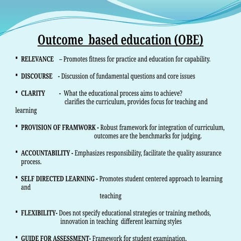 Outcome-Based Education is a system of education in which teaching ...