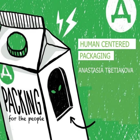 Human-centered packaging // Anastasia Tretyakova, Depot WPF