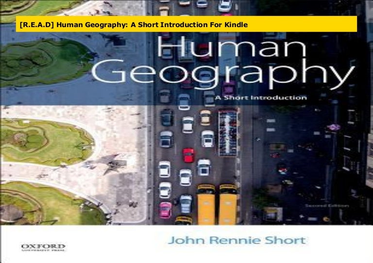 [R.E.A.D] Human Geography A Short Introduction For Kindle