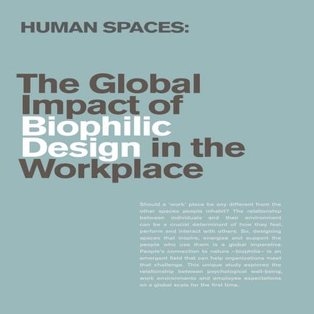 The Global Impact of Biophilic Design in the Workplace | PDF