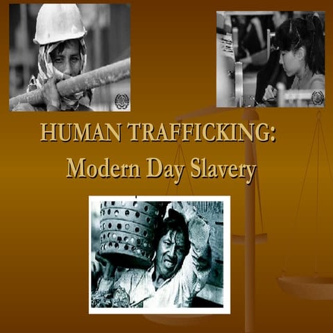 Human Trafficking Modern Day Slavery