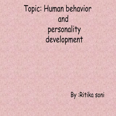 Human behaviour ppt..BY MS RITIKA SONI